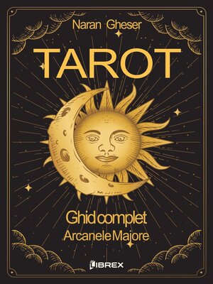 cover image of Ghid complet de tarot si ezoterism--vol 1 Arcanele majore